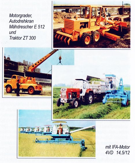 Bild: Bild 17-20: Einsatz der Motoren in Finalprodukten (Motorgrader SHM 4-120; Autodrehkran ADK 63; Traktor ZT 300 und M&auml;hdrescher E 512)